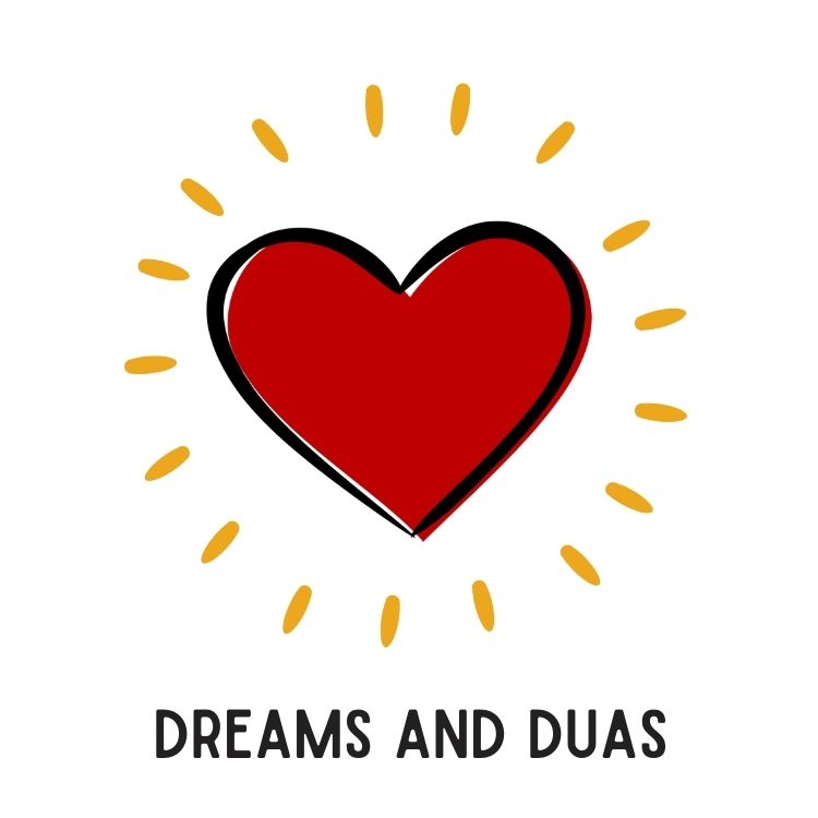 Dreams and Duas