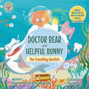 Doctor Bear and Helpful Bunny-The Travelling Dentists, Emma L Halim, Muslim Childrens Books