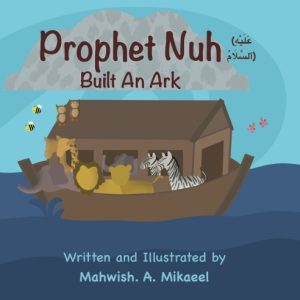 Prophet Nuh (AS) Built An Ark